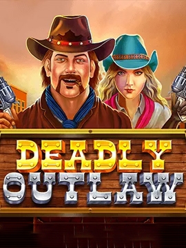 Deadly Outlaw